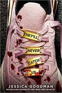 Theyll never catch us